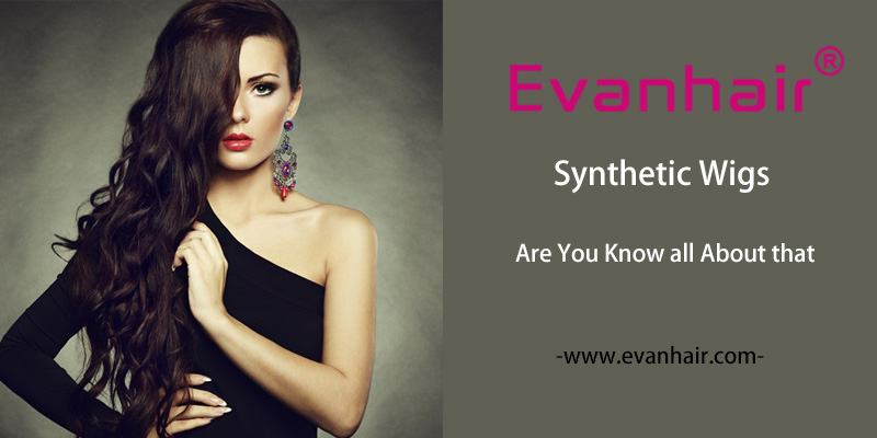 synthenic wigs,synthenic wig,human hair wig,cheap human hair wigs,Synthetic Wigs Are You Know all About that