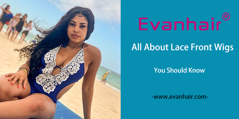 about lace front wigs,lace front wigs,how to choose wigs,human hair lace front wigs,human hair wigs,lace human front wigs,best affordable lace frontal