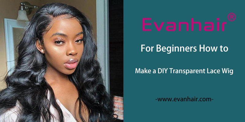 make a transaprent lace wig,make a transaprent lace wig at home,DIY transaprent lace wig,how to make a transaprent lace wig,transaprent lace wig,transaprent lace frontal wig