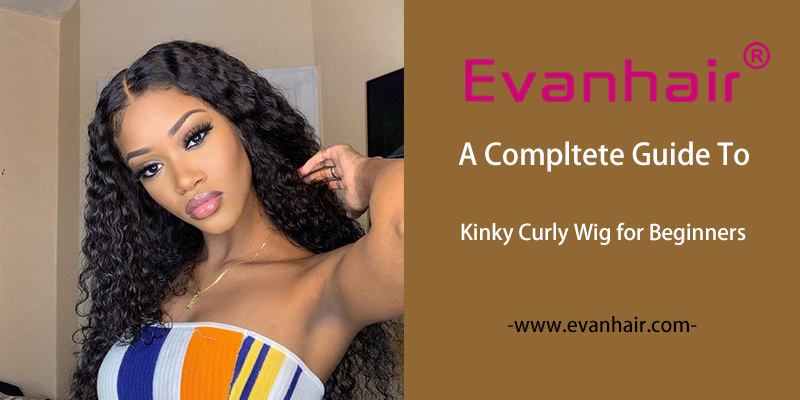 kinky curly hairstyle,kinky curly wig,best kinky curly wig,kinky curly wigs,compltete guide to kinky curly wig