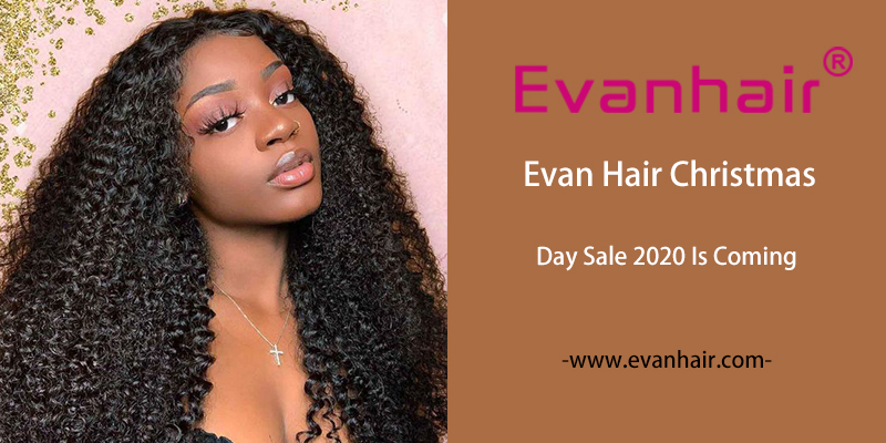 human hair sale 2020,christmas day sale 2020,evan hair christmas day sale 2020,
