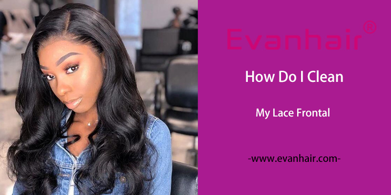 how do I clean my lace frontal,removal and cleaning of your lace front wig